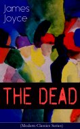 eBook: THE DEAD (Modern Classics Series)