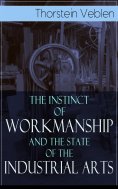 eBook: The Instinct of Workmanship and the State of the Industrial Arts