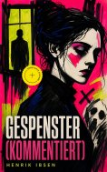 ebook: Gespenster (Kommentiert)