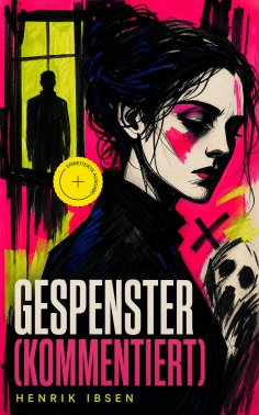 ebook: Gespenster (Kommentiert)
