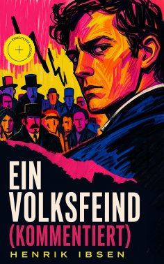 ebook: Ein Volksfeind (Kommentiert)