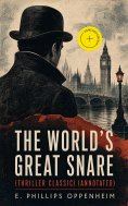 eBook: The World's Great Snare (Thriller Classic) (Annotated)
