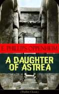 ebook: A Daughter of Astrea (Thriller Classic)