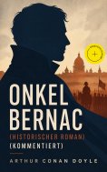 ebook: Onkel Bernac (Historischer Roman) (Kommentiert)