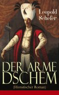 ebook: Der arme Dschem (Historischer Roman)