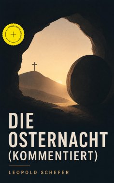 eBook: Die Osternacht (Kommentiert)