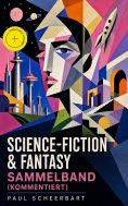 eBook: Science-Fiction & Fantasy Sammelband (Kommentiert)