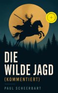 eBook: Die wilde Jagd (Kommentiert)