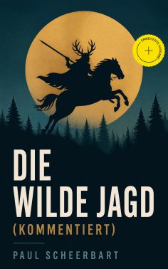 eBook: Die wilde Jagd (Kommentiert)