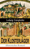 eBook: Der Klosterjäger (Historischer Roman)
