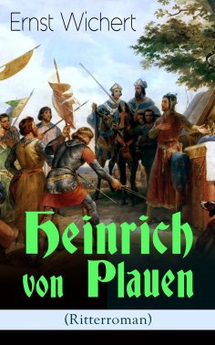ebook: Heinrich von Plauen (Ritterroman)