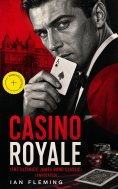 eBook: CASINO ROYALE (The Ultimate James Bond Classic) (Annotated)