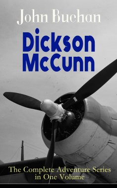 eBook: Dickson McCunn – The Complete Adventure Series in One Volume