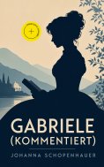 ebook: Gabriele (Kommentiert)