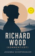 eBook: Richard Wood (Kommentiert)