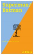 ebook: e-Pedia: Superman/Batman