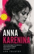ebook: ANNA KARENINA – Two Unabridged Translations in One Premium Edition (World Classics Series) (Annotate