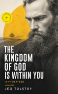 ebook: THE KINGDOM OF GOD IS WITHIN YOU (Annotated)