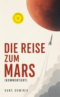 ebook: Die Reise zum Mars (Kommentiert)