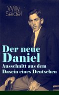 ebook: Der neue Daniel - Ausschnitt aus dem Dasein eines Deutschen