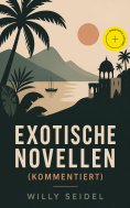 eBook: Exotische Novellen (Kommentiert)