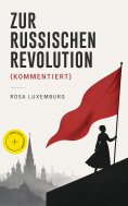 eBook: Zur russischen Revolution (Kommentiert)