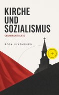 eBook: Kirche und Sozialismus (Kommentiert)