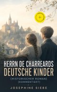 eBook: Herrn de Charreards deutsche Kinder (Historischer Roman) (Kommentiert)