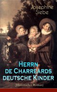 ebook: Herrn de Charreards deutsche Kinder (Historischer Roman)