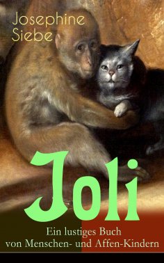 eBook: Joli: Ein lustiges Buch von Menschen- und Affen-Kindern