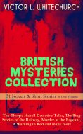 eBook: BRITISH MYSTERIES COLLECTION - 31 Novels & Short Stories in One Volume: The Thorpe Hazell Detective 