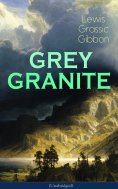 ebook: GREY GRANITE (Unabridged)