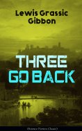ebook: Three Go Back (Science Fiction Classic)
