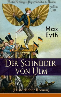eBook: Der Schneider von Ulm (Historischer Roman)