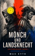 ebook: Mönch und Landsknecht (Historischer Krimi) (Kommentiert)