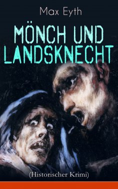 eBook: Mönch und Landsknecht (Historischer Krimi)