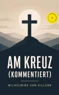 eBook: Am Kreuz (Kommentiert)