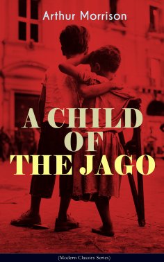 eBook: A CHILD OF THE JAGO (Modern Classics Series)