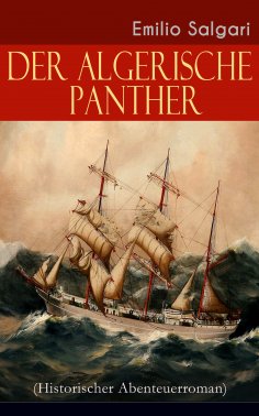 eBook: Der algerische Panther (Historischer Abenteuerroman)