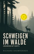 eBook: Schweigen im Walde (Kommentiert)