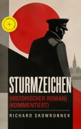 eBook: Sturmzeichen (Historischer Roman) (Kommentiert)
