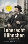 eBook: Leberecht Hühnchen (Kommentiert)