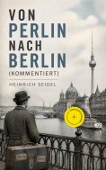 eBook: Von Perlin nach Berlin (Kommentiert)