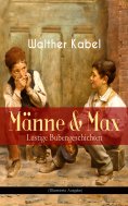 eBook: Männe & Max - Lustige Bubengeschichten (Illustrierte Ausgabe)