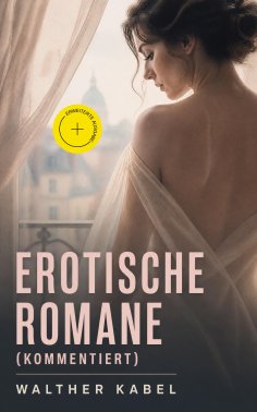 eBook: Erotische Romane (Kommentiert)
