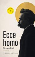 ebook: Ecce homo (Kommentiert)