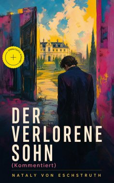 ebook: Der verlorene Sohn (Kommentiert)