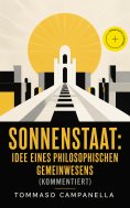 ebook: Sonnenstaat: Idee eines philosophischen Gemeinwesens (Kommentiert)