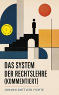 eBook: Das System der Rechtslehre (Kommentiert)