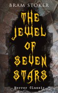 eBook: THE JEWEL OF SEVEN STARS (Horror Classic)